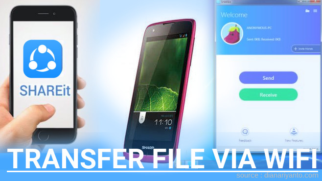 Tips Transfer File via Wifi di Sharp SH530U Menggunakan ShareIt Terbaru
